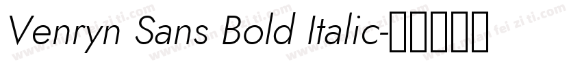 Venryn Sans Bold Italic字体转换